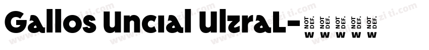 Gallos Uncial UltraL字体转换